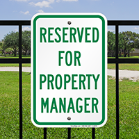Reserved For Property Manager Sign