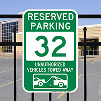 Reserved Parking 32 Unauthorized Vehicles Towed Away Sign
