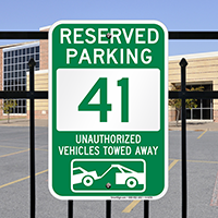 Reserved Parking 41 Unauthorized Vehicles Towed Away Sign