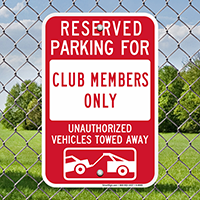 Reserved Parking For Club Members Sign