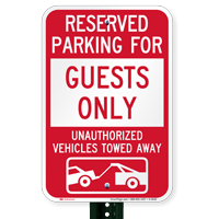 Reserved Parking For Guests Only Tow Away Sign