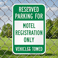 Reserved Parking Motel Registration Vehicles Towed Sign