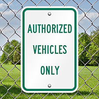 AUTHORIZED VEHICLES ONLY Sign