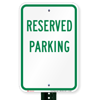 RESERVED PARKING Aluminum RESERVED PARKING Signs