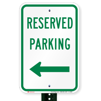 Reserved Parking Sign (left arrow)