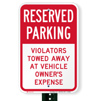 Reserved Parking Violators Towed Away Sign