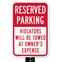 Reserved Parking Violators Towed At Owners Expense Sign