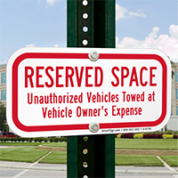Reserved Space, Unauthorized Vehicles Towed Sign