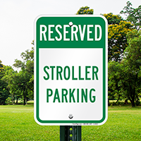RESERVED STROLLER PARKING Sign