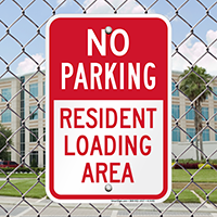No Parking - Resident Loading Area Sign