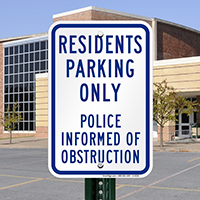 Residents Parking Only, Police Informed of Obstruction Sign
