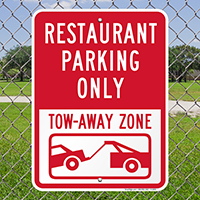 Restaurant Parking Only Tow-Away Zone Sign