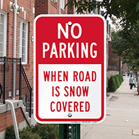 No Parking When Road is Snow Covered Sign