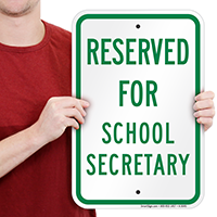 Reserved For School Secretary Sign