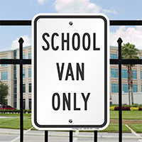 SCHOOL VAN ONLY Sign