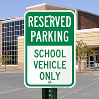 School Vehicle Parking Sign
