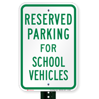 Parking Space Reserved For School Vehicles Sign