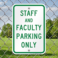 Staff Faculty Parking Only Sign