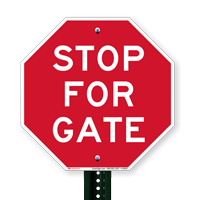 STOP FOR GATE Sign