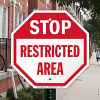 STOP: Restricted Area sign