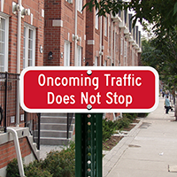 Oncoming Traffic Does not Stop, STOP Sign Companion