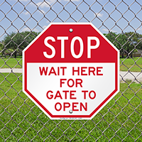 Stop Wait For Gate To Open Sign