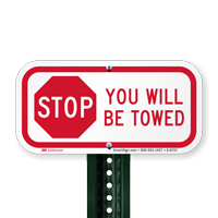 STOP, You Will Be Towed Sign