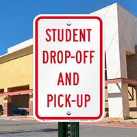 Student Drop Off And Pick Up Sign