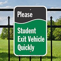 Student Exit Vehicle Quickly Drop-Off Sign