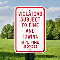 Violators Subject To $200 Fine & Towing Sign