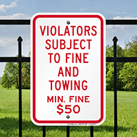 Violators Subject To $50 Fine & Towing Sign