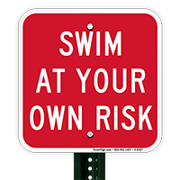 Swim At Your Risk Sign