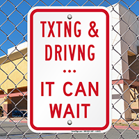 Texting & Driving It Can Wait Sign