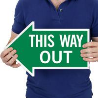 This Way Out, Left Die-Cut Directional Sign