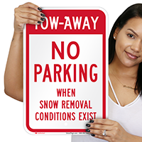 Tow-Away When Snow Removal Conditions Exist Sign