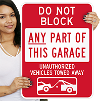 Do Not Block Any Part Of Garage Sign