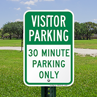 Visitor Parking 30 Minute Parking Only Sign