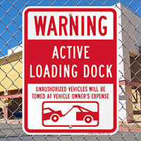 Active Loading Dock Sign with Car Tow Graphic