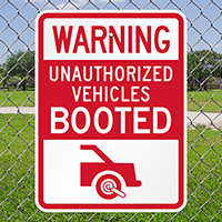 Warning Unauthorized Vehicles Booted Sign