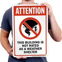 Attention Building Notated Weather Shelter Sign