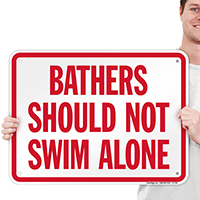 Bathers Should Not Swim Alone Sign