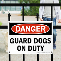 Danger Guard Dogs On Duty Sign