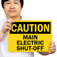 Main Electric Shut-Off Sign, OSHA Caution