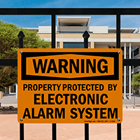 Warning Property Protected By Electronic Alarm Sign