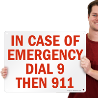 In Case Of Emergency Dial 9 Sign