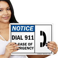 Notice Dial 911 In Case Emergency Sign