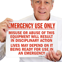 Emergency Use Only; Misuse Sign