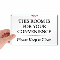 This Room is for Your Convenience Sign