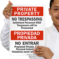 Private Property No Trespassing Authorized Personnel Bilingual Sign