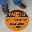 Custom Osha Warning Circular Floor Sign